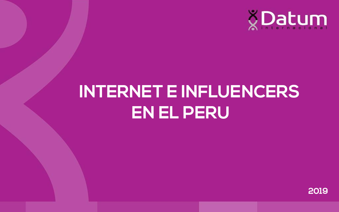 Internet e Influencers en el Perú