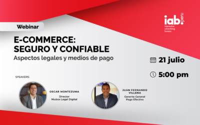 Webinar: E-Commerce Seguro y Confiable: Aspectos legales y medios de pago