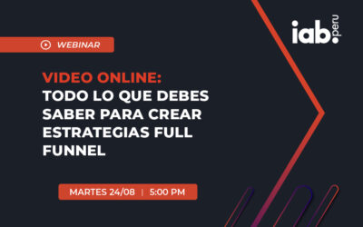 Video online: Todo lo que debes saber para crear estrategias full funnel