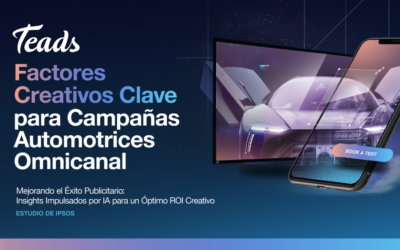 Teads e Ipsos realizaron una investigación global basada en IA que reveló factores creativos clave para campañas automotrices omnicanal