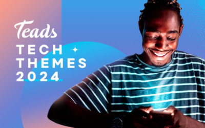 Teads presenta las cinco tendencias en Ad Tech que dominarán el escenario de medios durante 2024